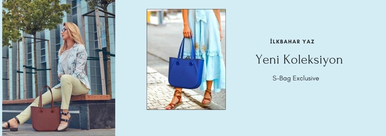 S-bag exclusive ilkbahar yaz